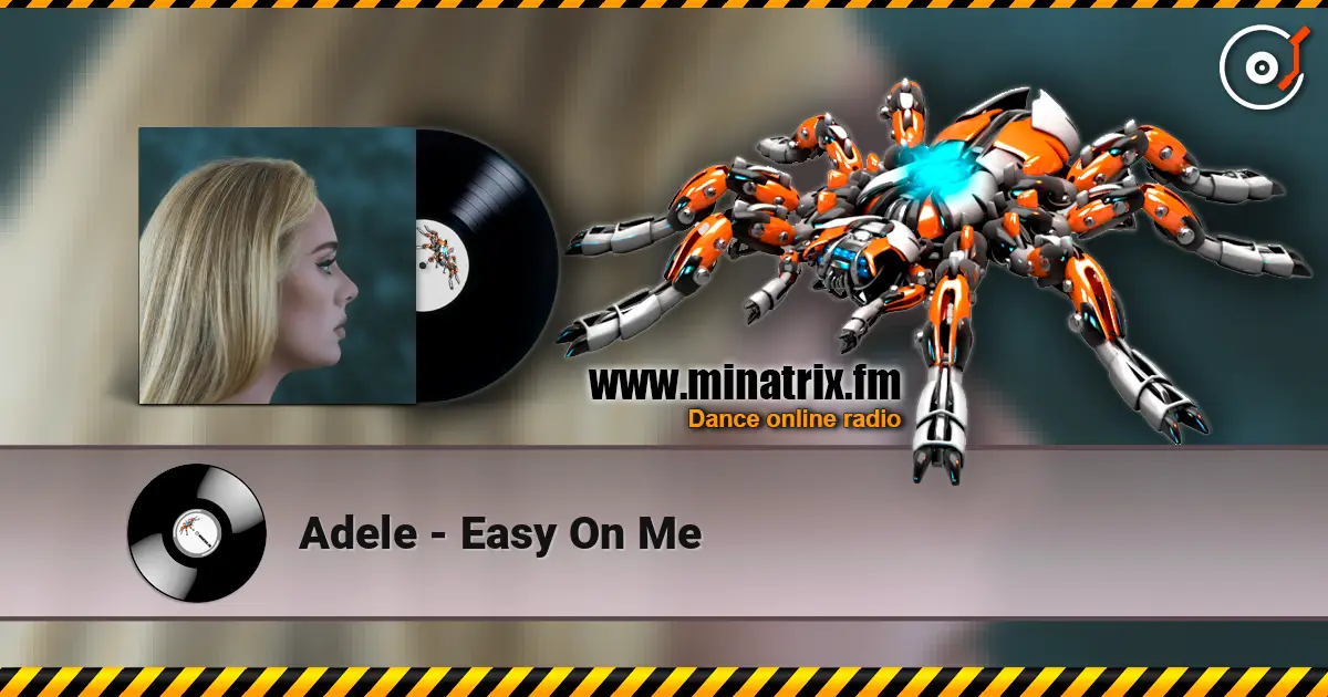 Adele - Easy On Me listen online in high quality | Minatrix.FM