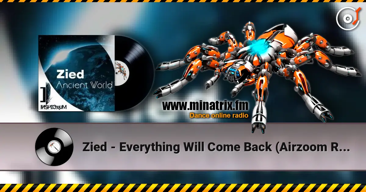 Zied - Everything Will Come Back (Airzoom Remix) listen online in high quality | Minatrix.FM
