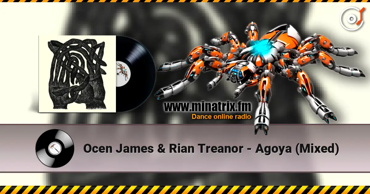 Ocen James & Rian Treanor - Agoya (Mixed) listen online in high quality | Minatrix.FM