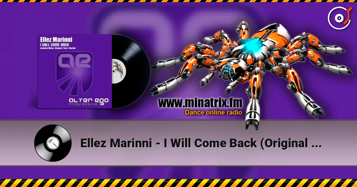 Ellez Marinni - I Will Come Back (Original Mix) listen online in high quality | Minatrix.FM