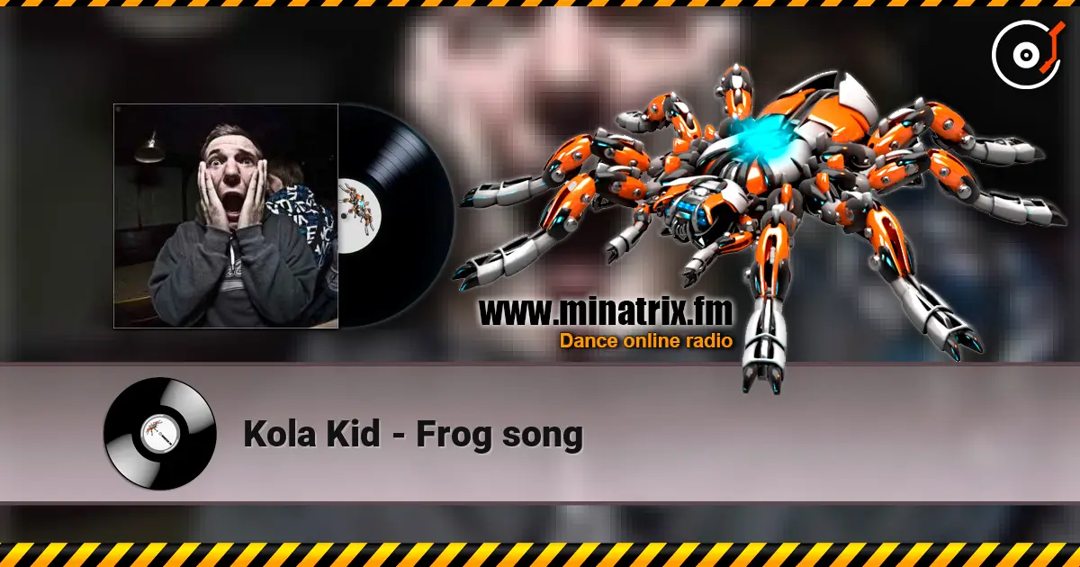 Kola Kid - Frog song listen online in high quality | Minatrix.FM