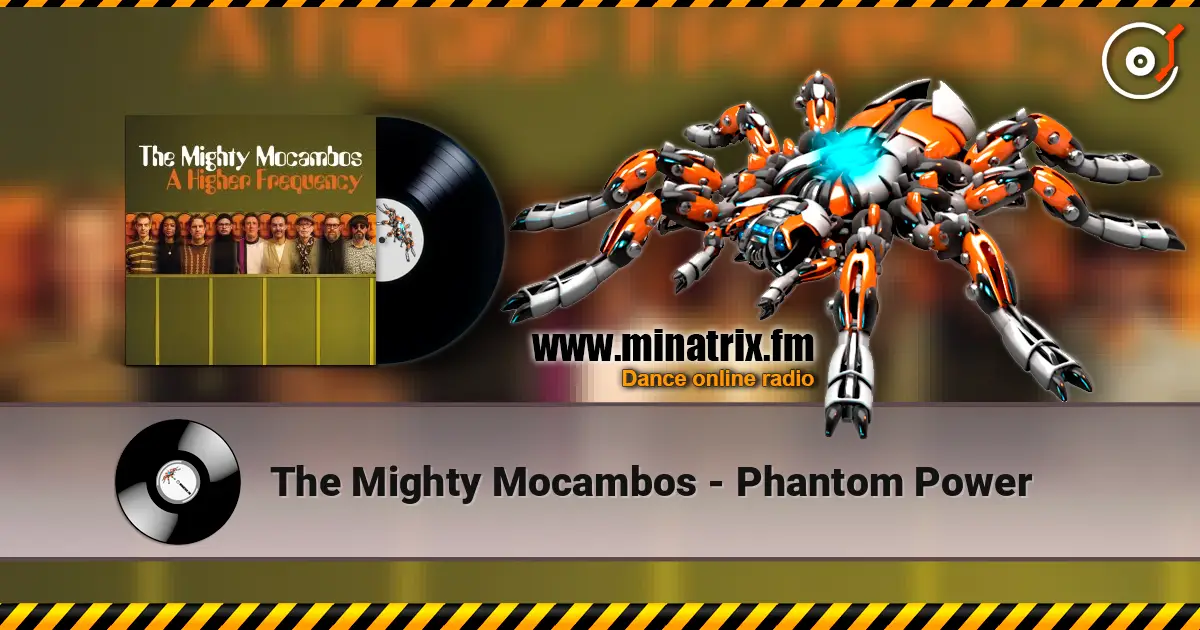The Mighty Mocambos - Phantom Power listen online in high quality | Minatrix.FM