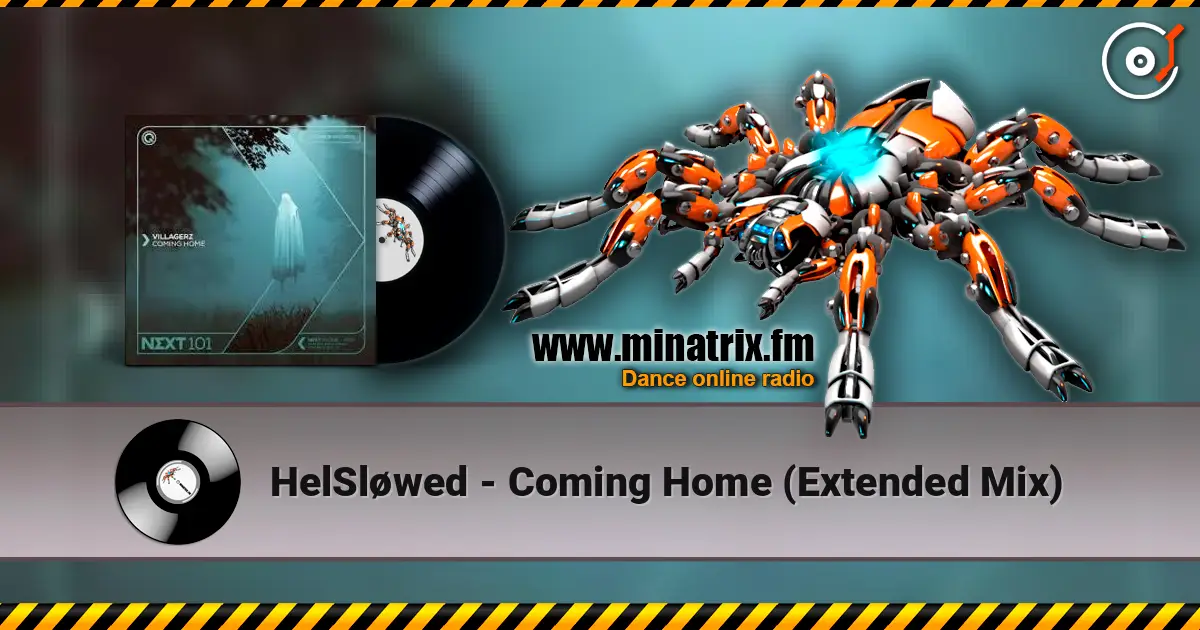 HelSløwed - Coming Home (Extended Mix) listen online in high quality | Minatrix.FM