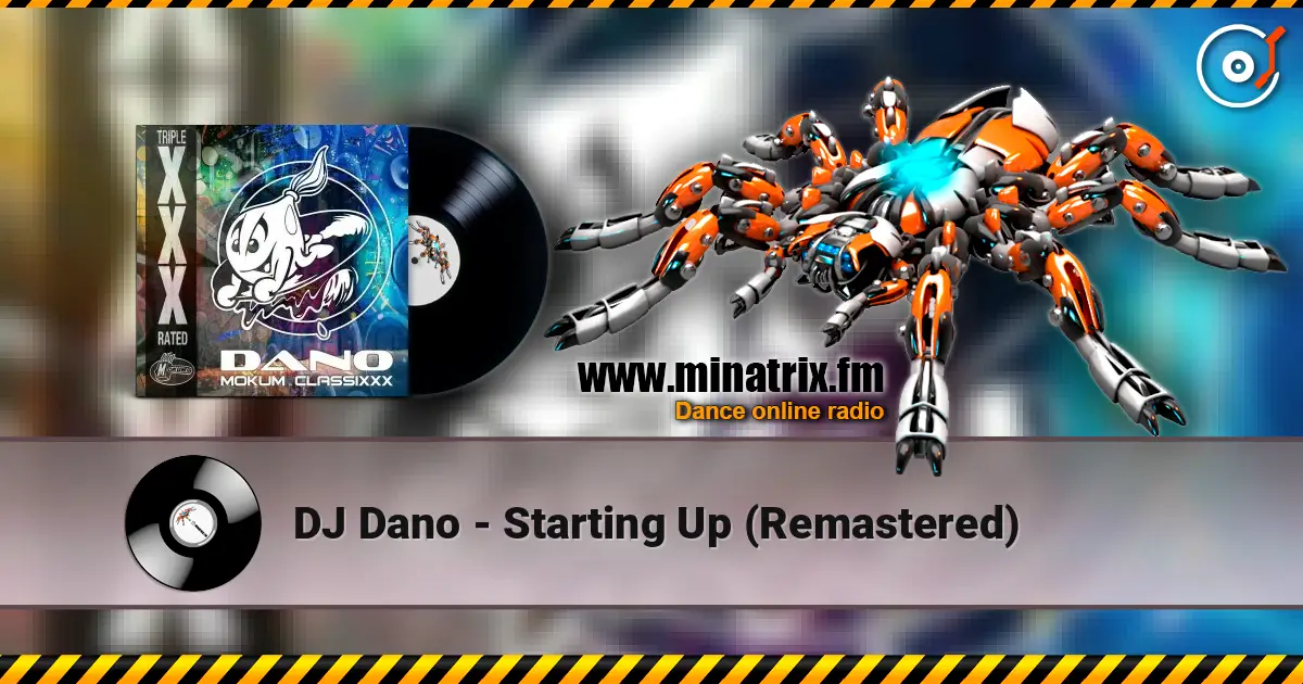 DJ Dano - Starting Up (Remastered) listen online in high quality | Minatrix.FM