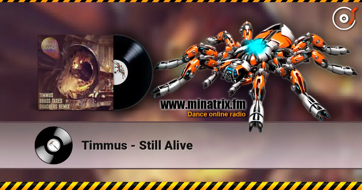 Timmus - Still Alive listen online in high quality | Minatrix.FM