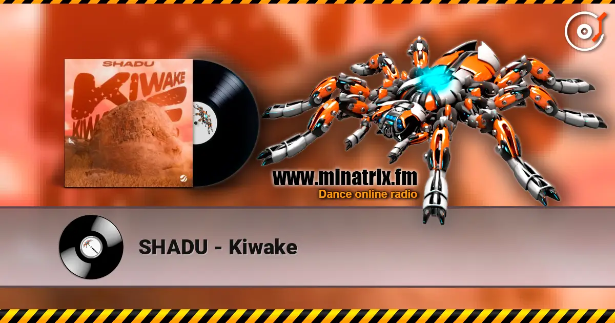 SHADU - Kiwake listen online in high quality | Minatrix.FM