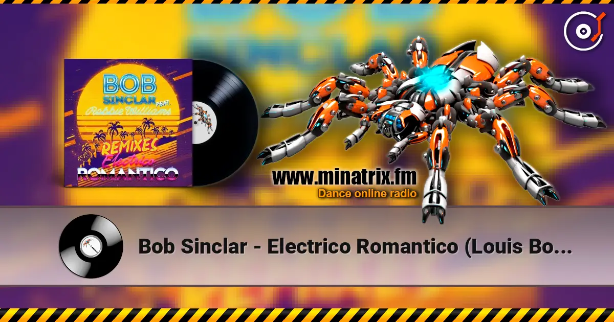Bob Sinclar - Electrico Romantico (Louis Botella's Eivissa Mix) listen online in high quality | Minatrix.FM