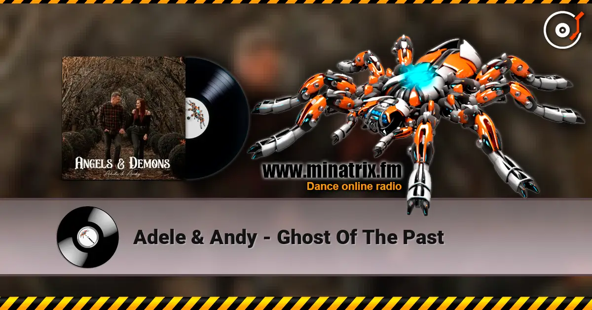 Adele & Andy - Ghost Of The Past listen online in high quality | Minatrix.FM