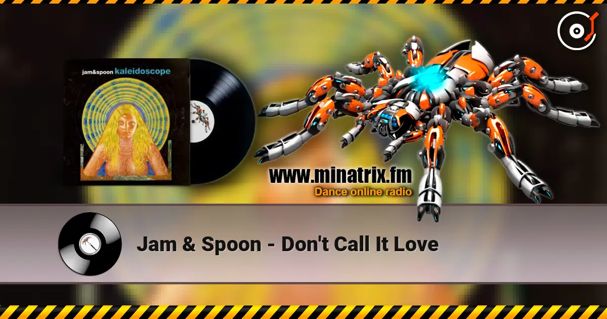Jam & Spoon - Don't Call It Love listen online in high quality | Minatrix.FM