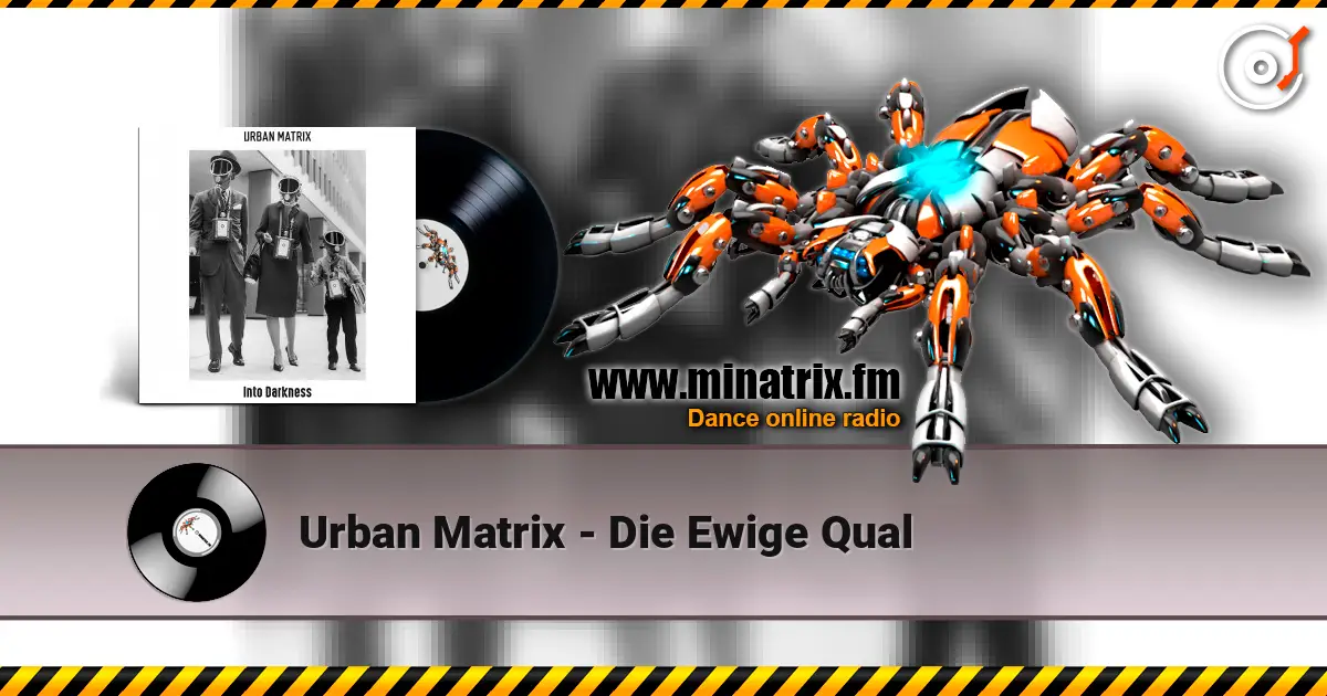 Urban Matrix - Die Ewige Qual listen online in high quality | Minatrix.FM