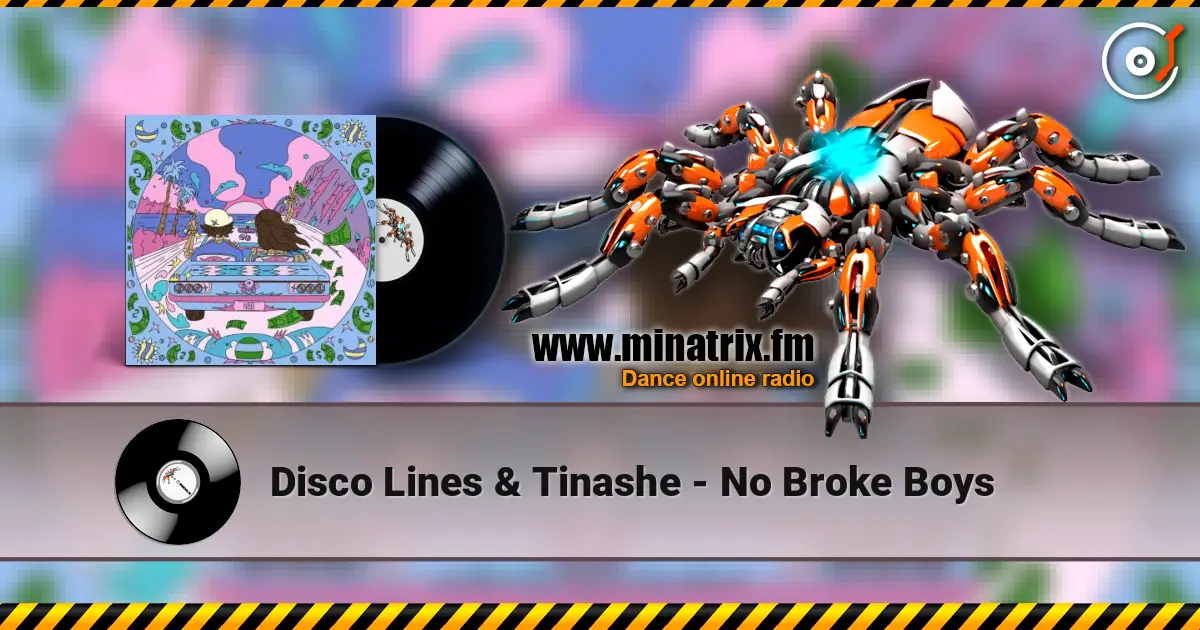Disco Lines & Tinashe - No Broke Boys listen online in high quality | Minatrix.FM
