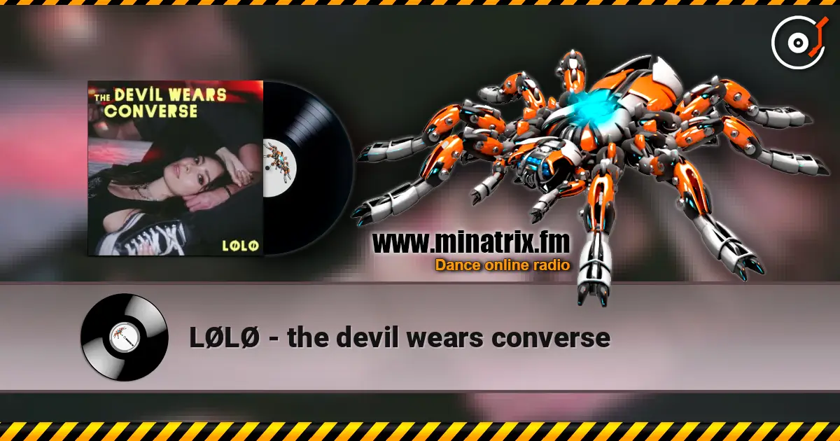 LØLØ - the devil wears converse listen online in high quality | Minatrix.FM