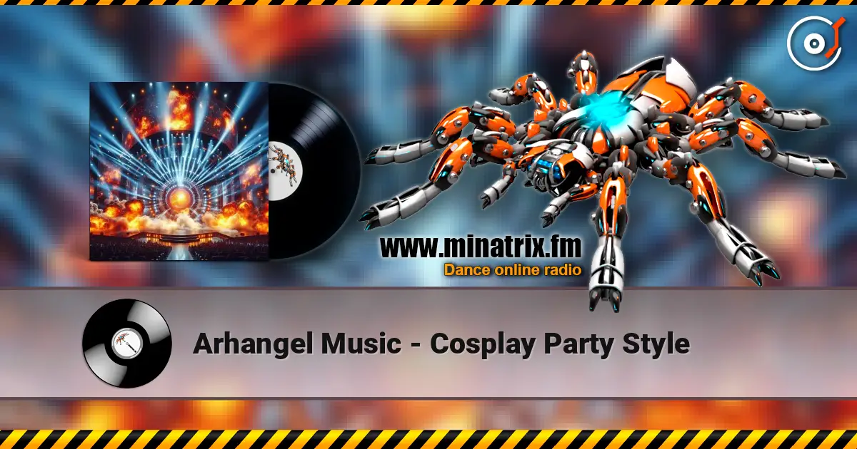 Arhangel Music - Cosplay Party Style listen online in high quality | Minatrix.FM