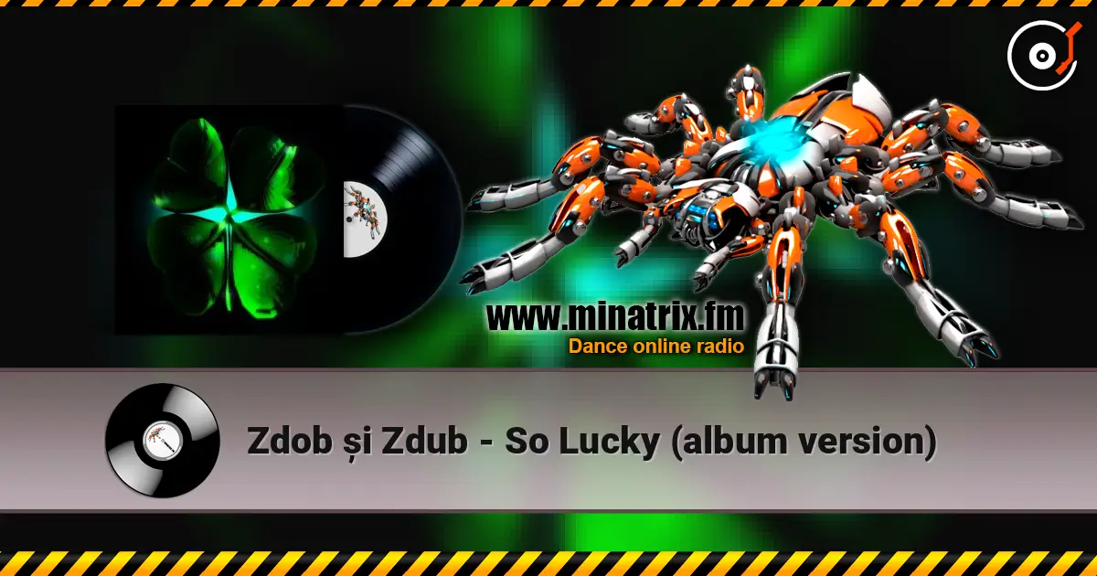 Zdob și Zdub - So Lucky (album version) listen online in high quality | Minatrix.FM