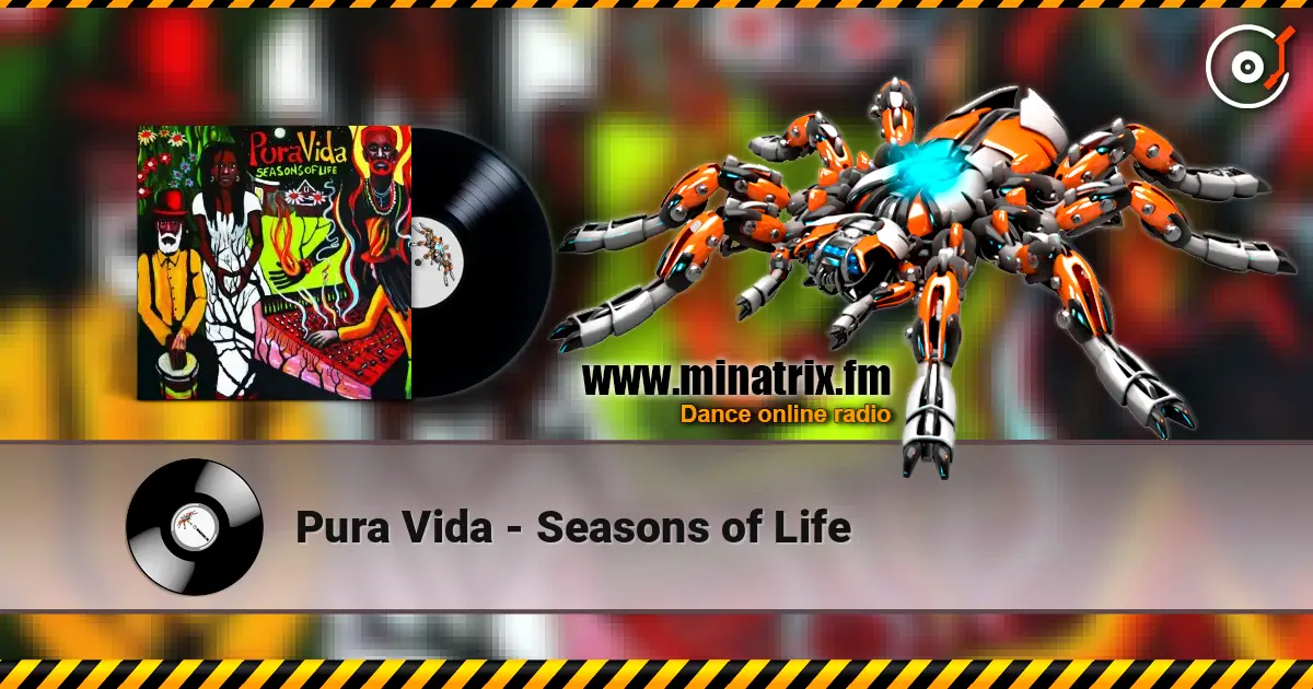 Pura Vida - Seasons of Life listen online in high quality | Minatrix.FM