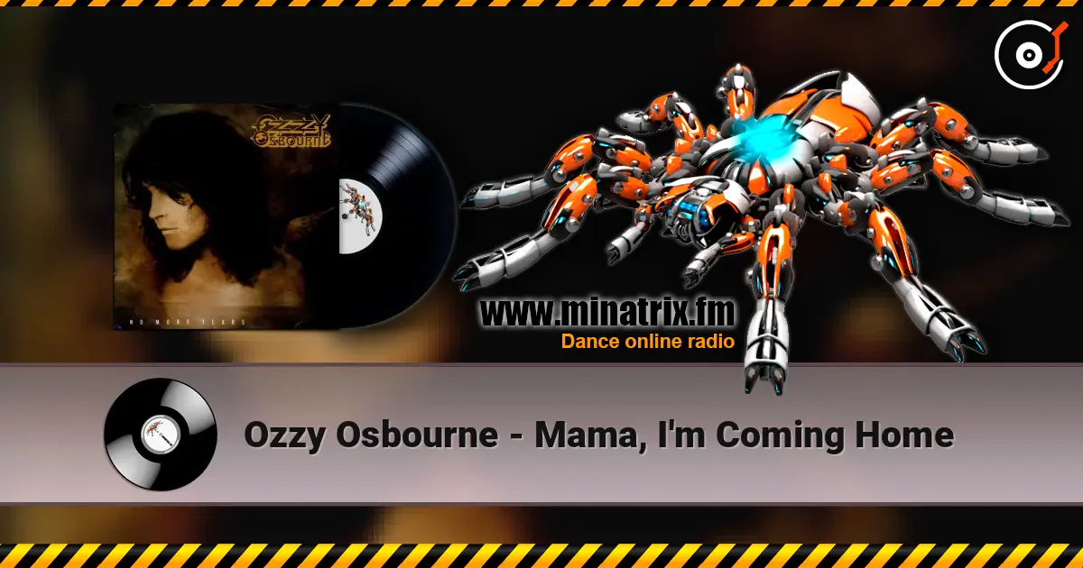 Ozzy Osbourne - Mama, I'm Coming Home listen online in high quality | Minatrix.FM