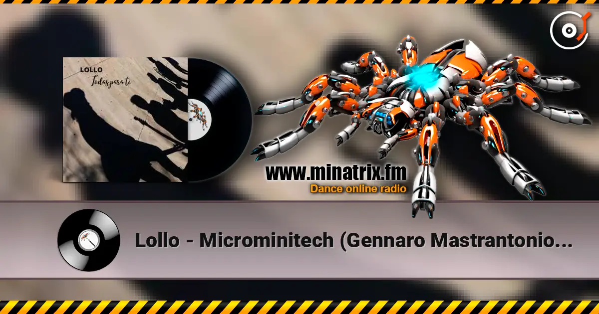 Lollo - Microminitech (Gennaro Mastrantonio Remix) listen online in high quality | Minatrix.FM