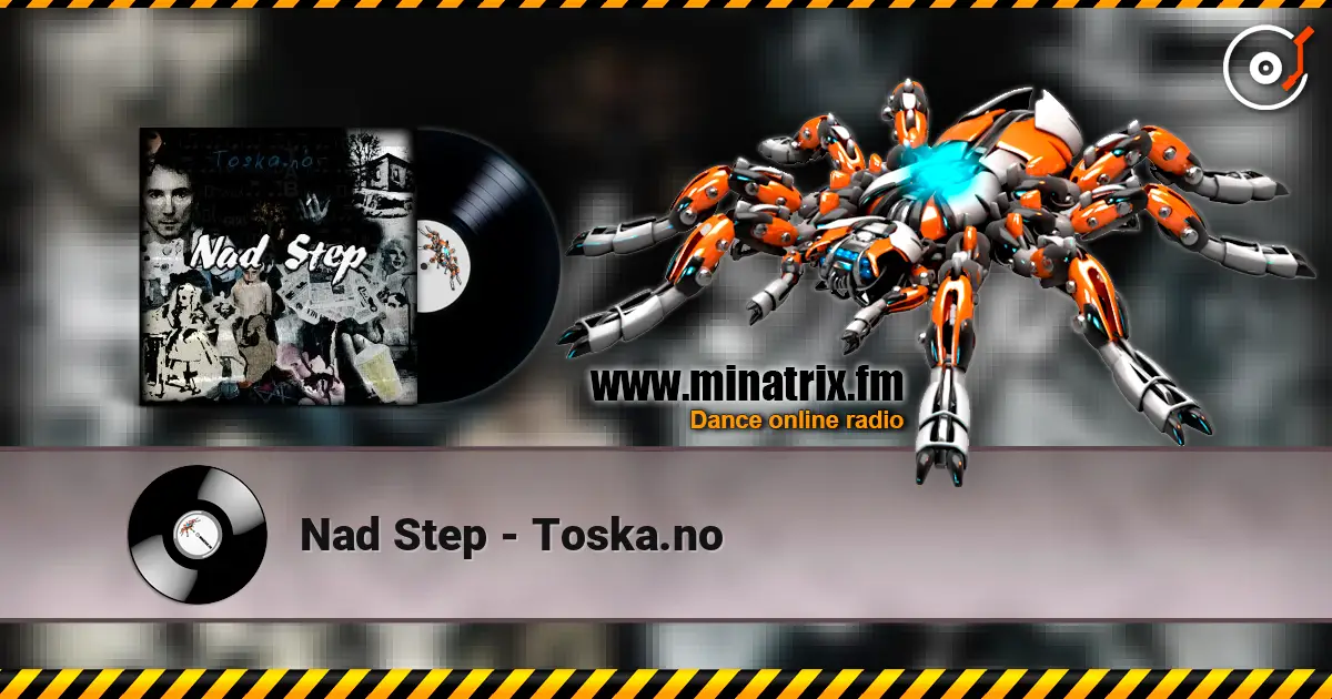 Nad Step - Toska.no listen online in high quality | Minatrix.FM