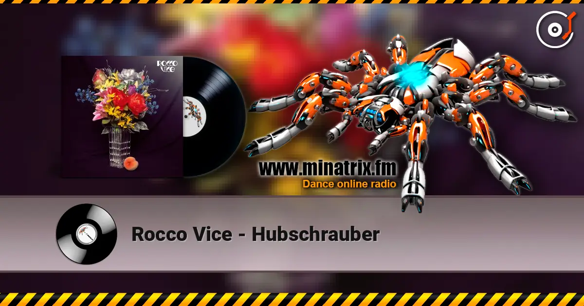 Rocco Vice - Hubschrauber listen online in high quality | Minatrix.FM