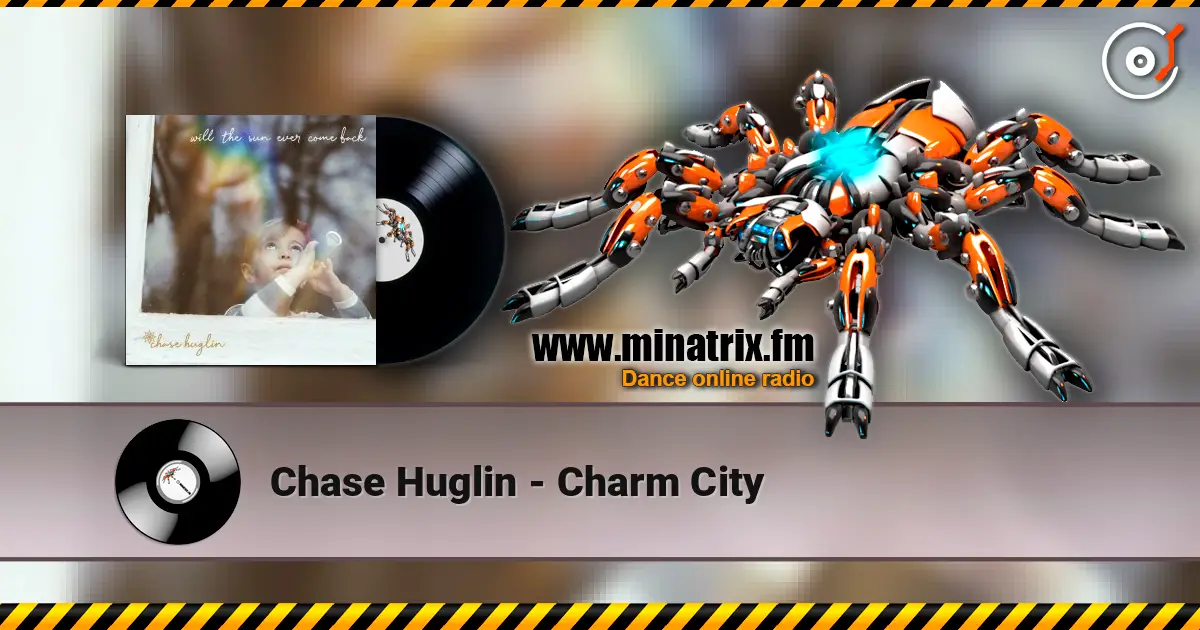 Chase Huglin - Charm City listen online in high quality | Minatrix.FM