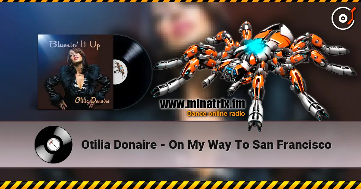 Otilia Donaire - On My Way To San Francisco listen online in high quality | Minatrix.FM