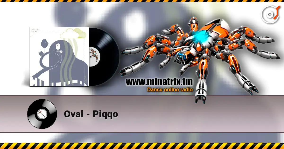 Oval - Piqqo listen online in high quality | Minatrix.FM