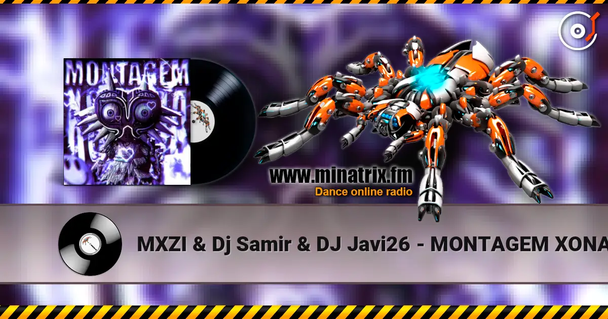 MXZI & Dj Samir & DJ Javi26 - MONTAGEM XONADA (Slowed) listen online in high quality | Minatrix.FM