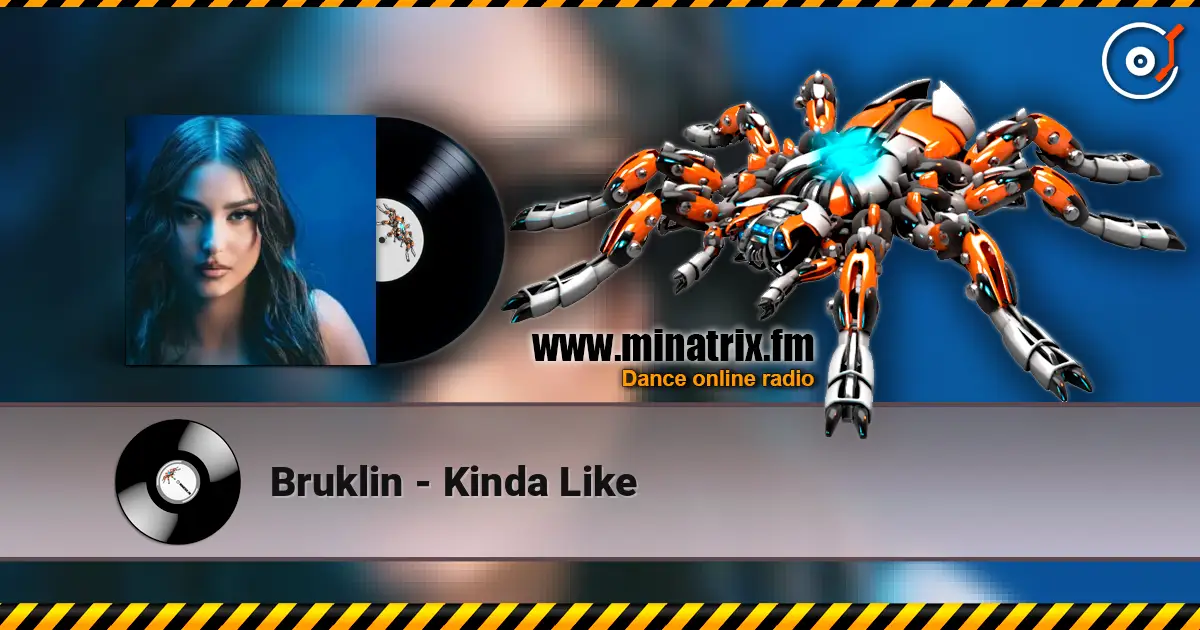 Bruklin - Kinda Like listen online in high quality | Minatrix.FM