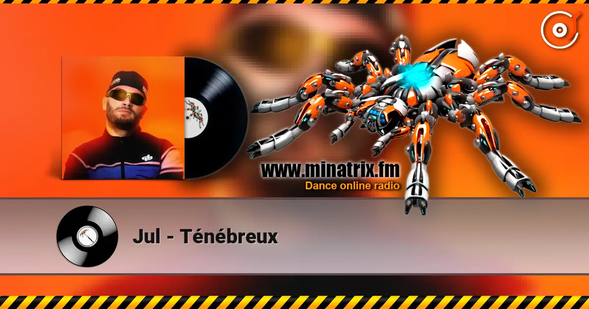 Jul - Ténébreux listen online in high quality | Minatrix.FM