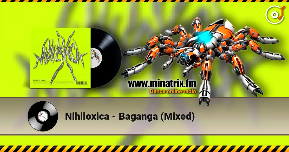 Nihiloxica - Baganga (Mixed) listen online in high quality | Minatrix.FM