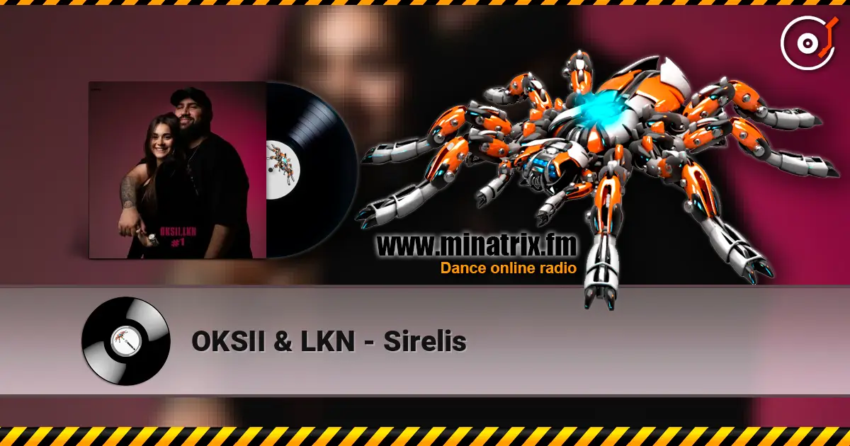 OKSII & LKN - Sirelis listen online in high quality | Minatrix.FM
