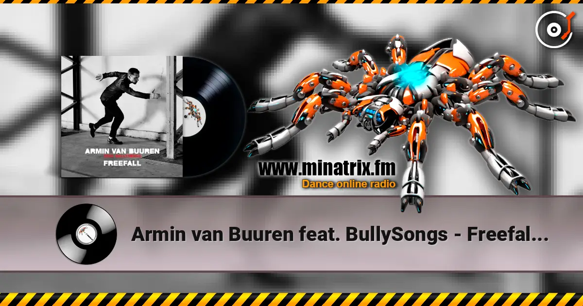Armin van Buuren feat. BullySongs - Freefall (Manse Remix) listen online in high quality | Minatrix.FM