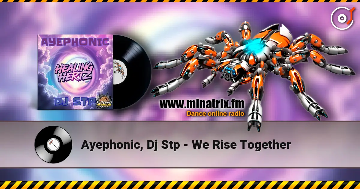 Ayephonic, Dj Stp - We Rise Together listen online in high quality | Minatrix.FM
