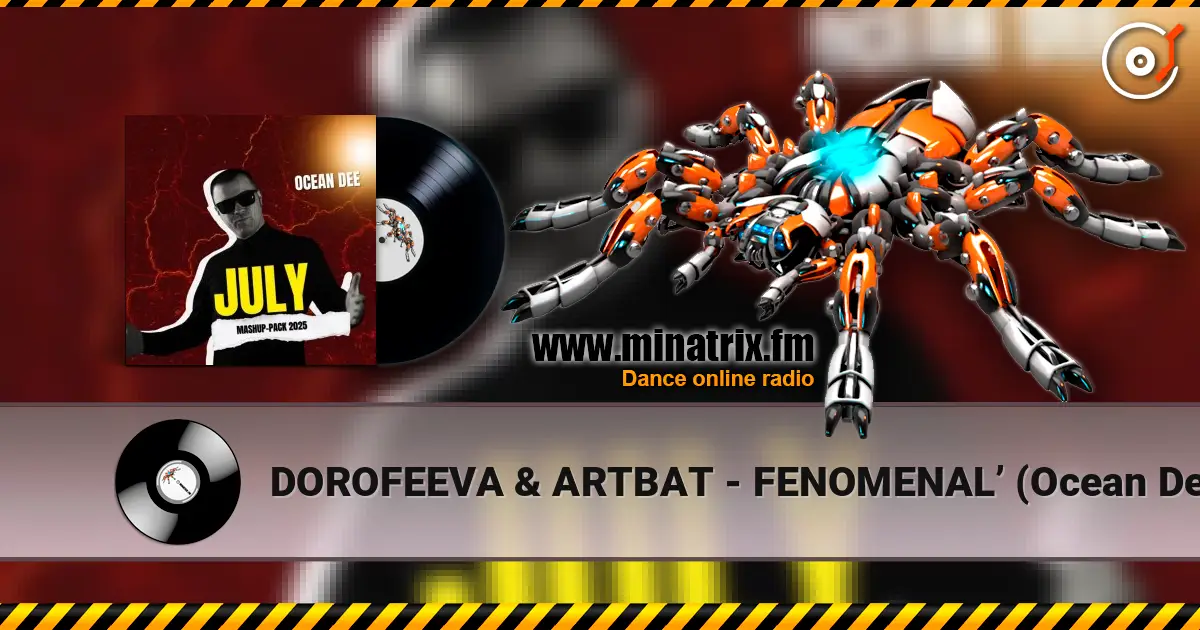 DOROFEEVA & ARTBAT - FENOMENAL’ (Ocean Dee Edit) listen online in high quality | Minatrix.FM
