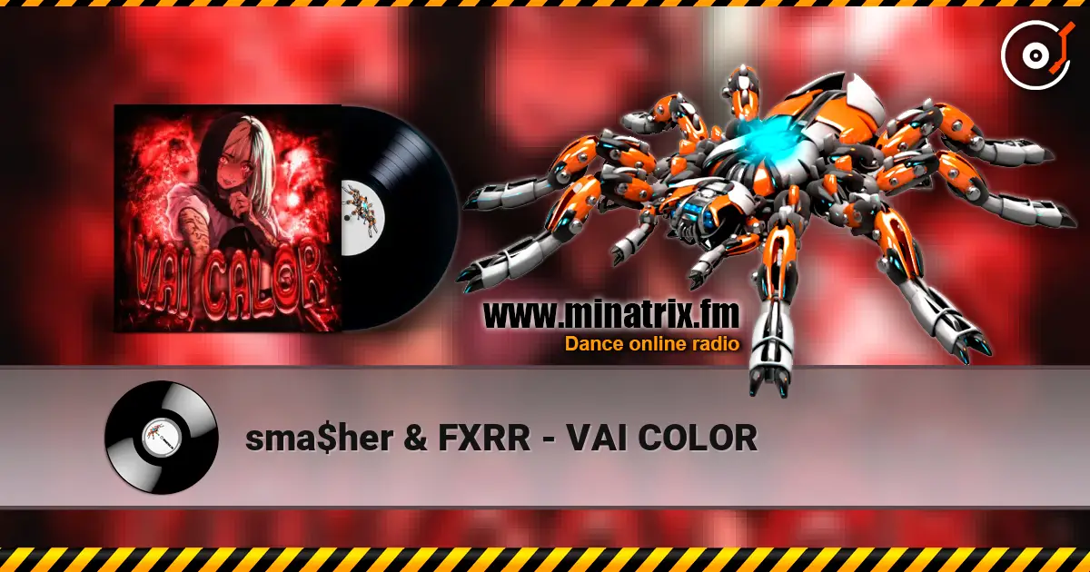 sma$her & FXRR - VAI COLOR listen online in high quality | Minatrix.FM