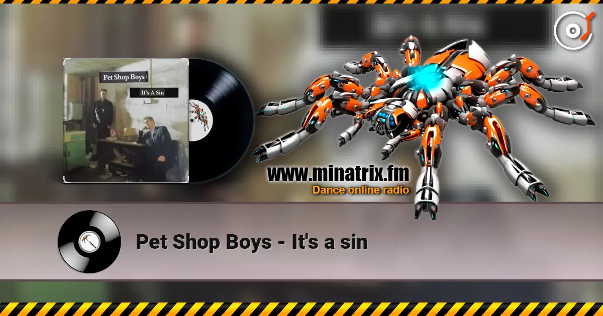 Pet Shop Boys - It's a sin listen online in high quality | Minatrix.FM