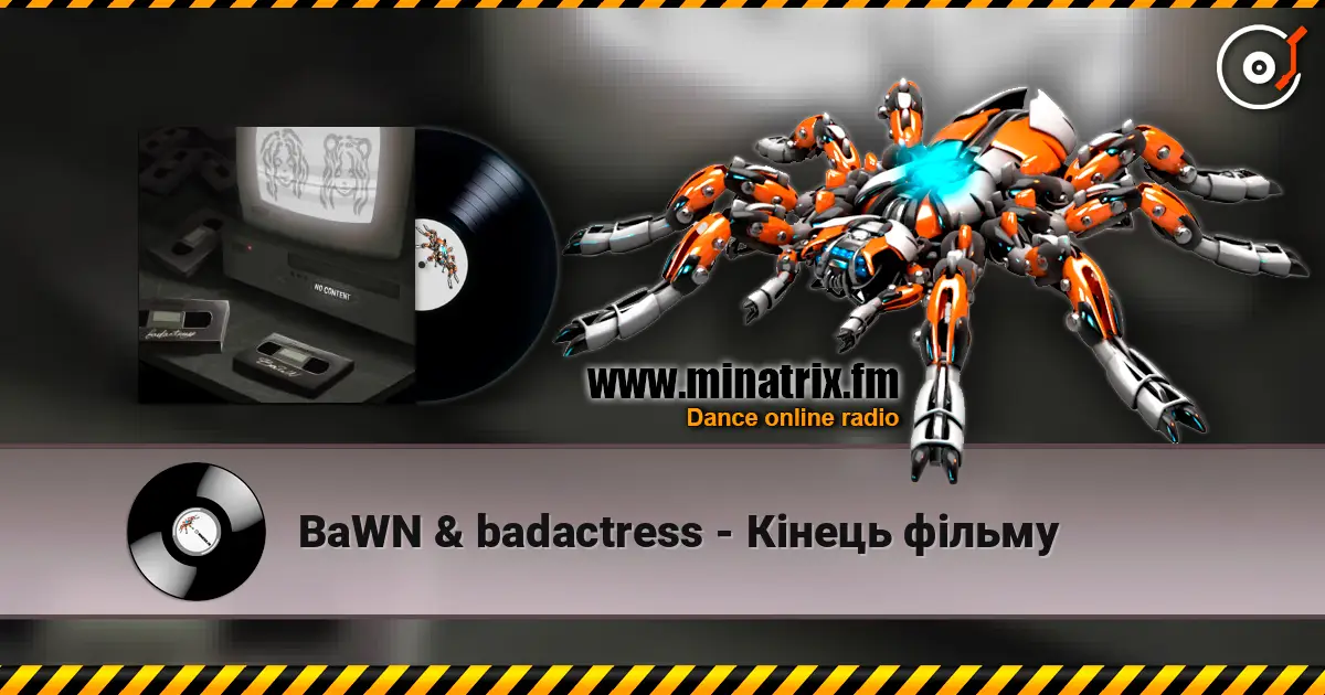 BaWN & badactress - Кінець фільму listen online in high quality | Minatrix.FM