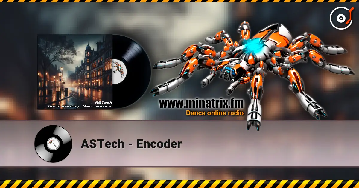 ASTech - Encoder listen online in high quality | Minatrix.FM