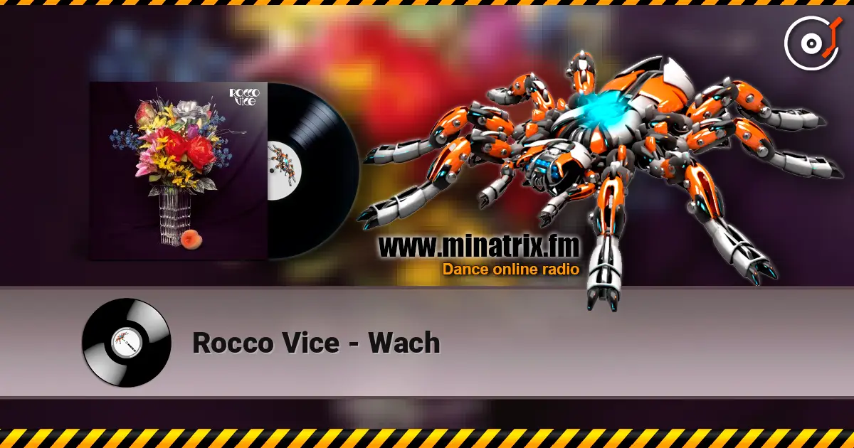 Rocco Vice - Wach listen online in high quality | Minatrix.FM