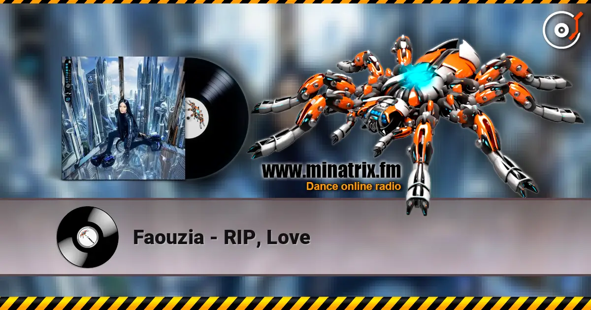 Faouzia - RIP, Love listen online in high quality | Minatrix.FM