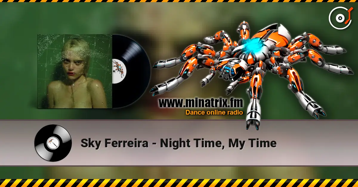 Sky Ferreira - Night Time, My Time listen online in high quality | Minatrix.FM