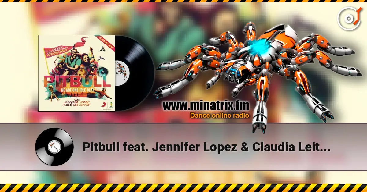 Pitbull feat. Jennifer Lopez & Claudia Leitte - We Are One (Ole Ola) listen online in high quality | Minatrix.FM