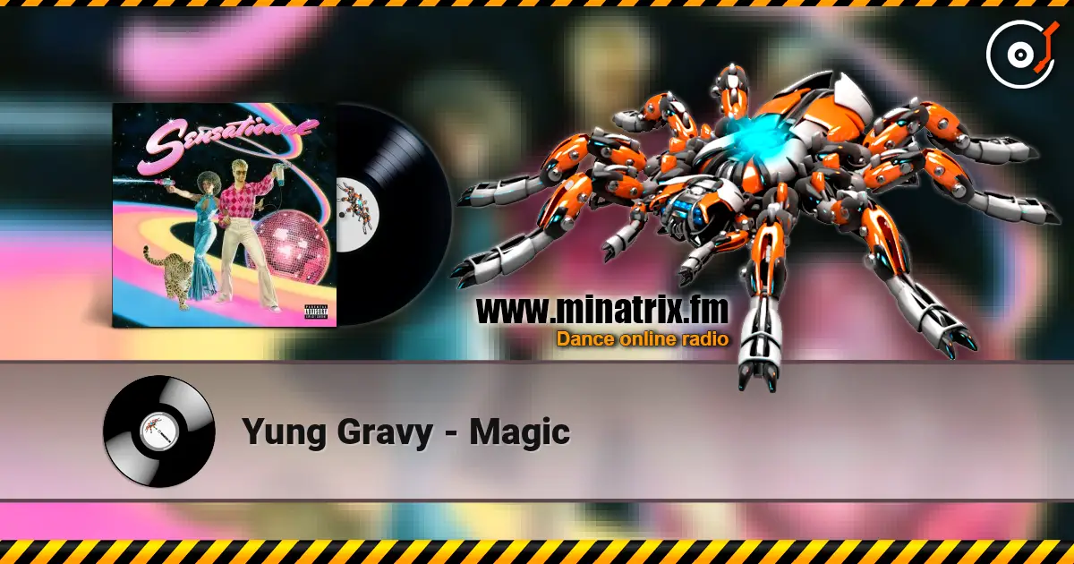 Yung Gravy - Magic listen online in high quality | Minatrix.FM
