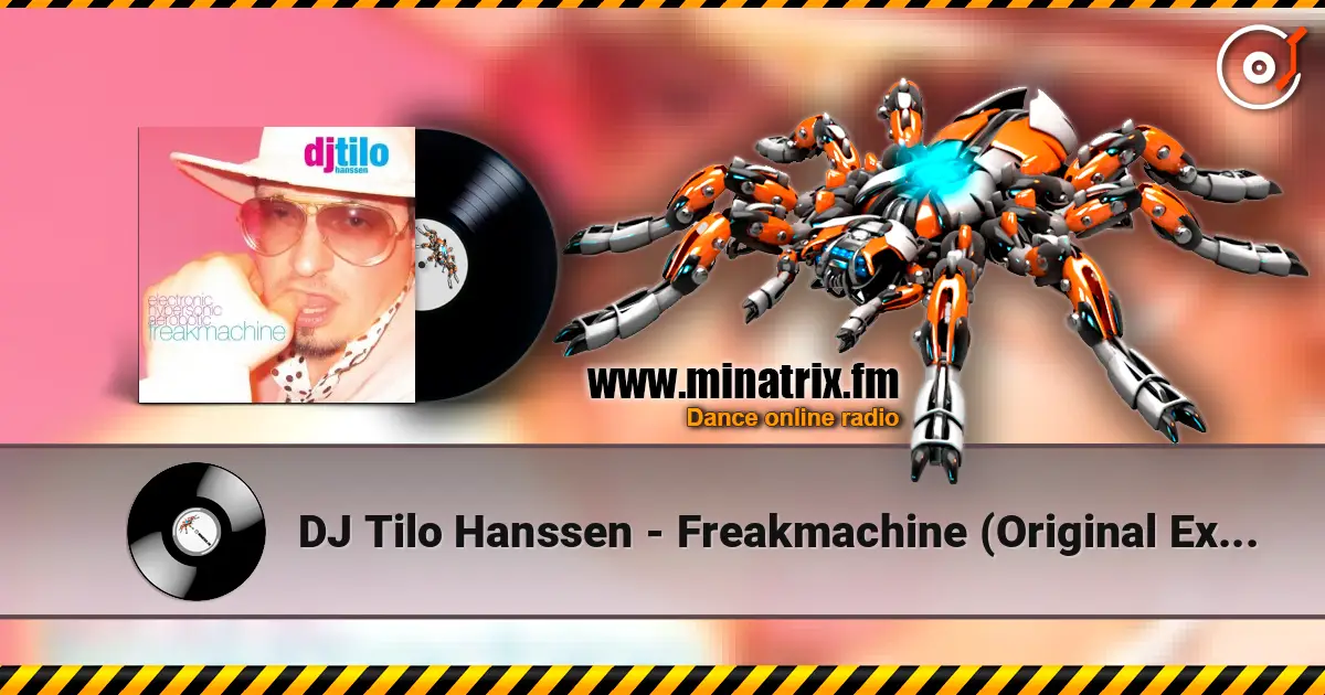 DJ Tilo Hanssen - Freakmachine (Original Extended) listen online in high quality | Minatrix.FM