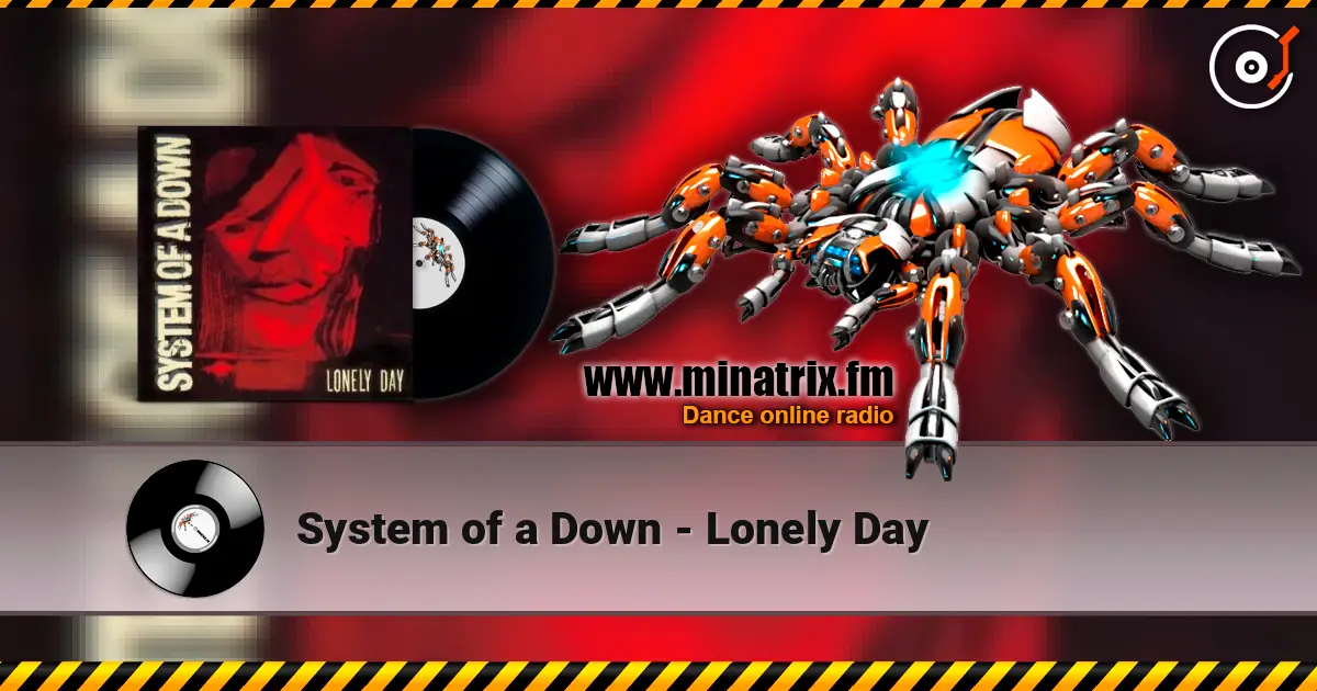 System of a Down - Lonely Day listen online in high quality | Minatrix.FM