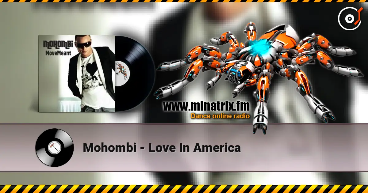 Mohombi - Love In America listen online in high quality | Minatrix.FM