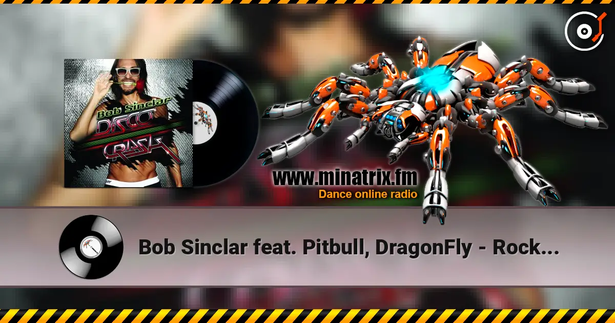Bob Sinclar feat. Pitbull, DragonFly - Rock the Boat listen online in high quality | Minatrix.FM