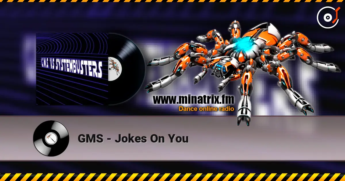 GMS - Jokes On You listen online in high quality | Minatrix.FM