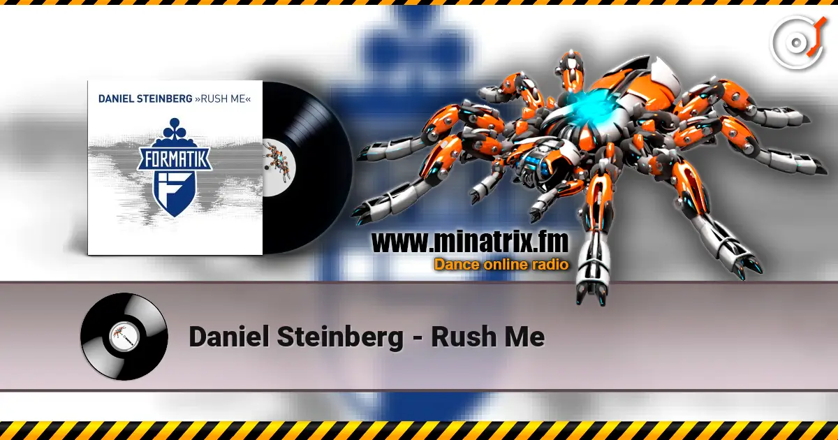 Daniel Steinberg - Rush Me listen online in high quality | Minatrix.FM