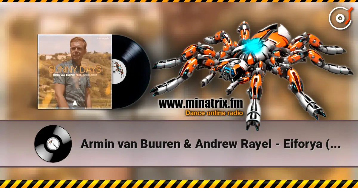 Armin van Buuren & Andrew Rayel - Eiforya (Talla 2XLC 140 Remix) listen online in high quality | Minatrix.FM